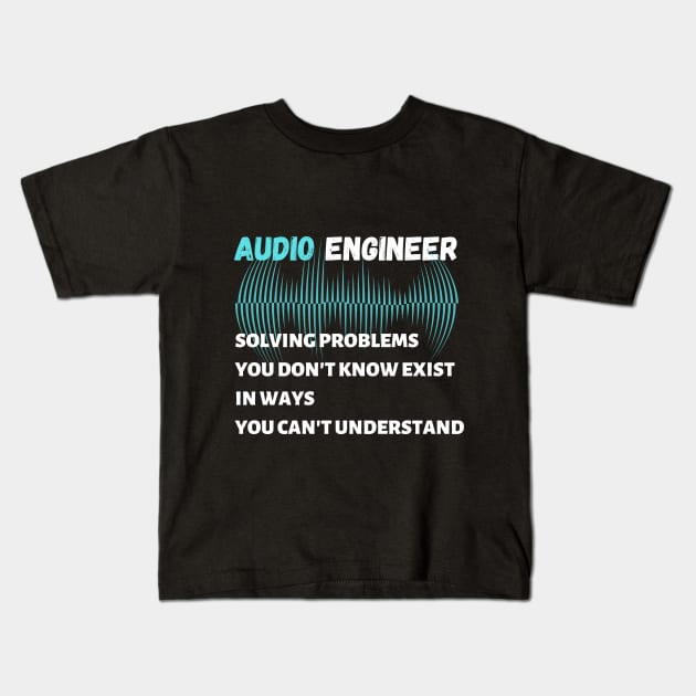 Audio engineer solving problems Unisex Kids T-Shirt by swaycoast